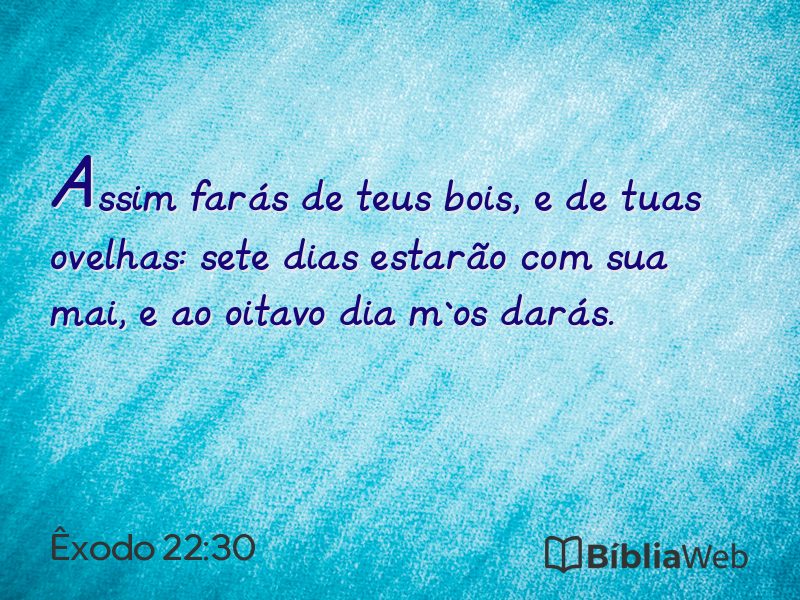 Êxodo 22:30 em imagem para compartilhar
