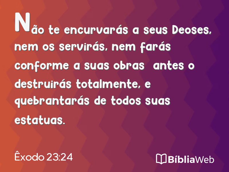 Êxodo 23:24 em imagem para compartilhar