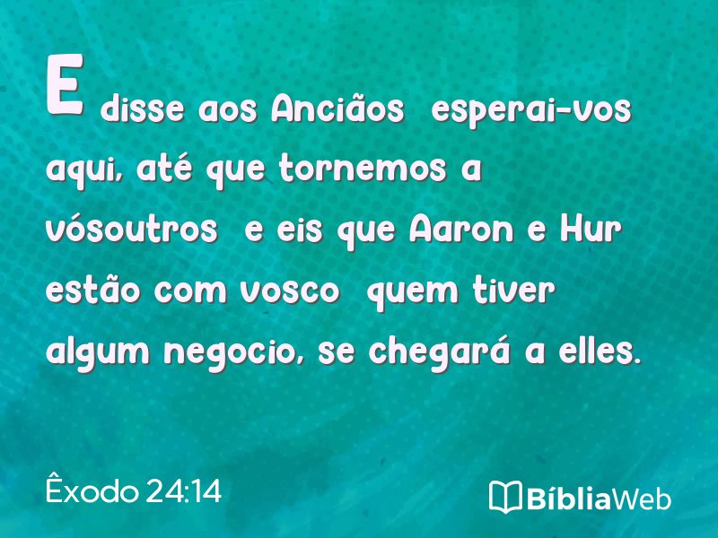 Êxodo 24:14 em imagem para compartilhar