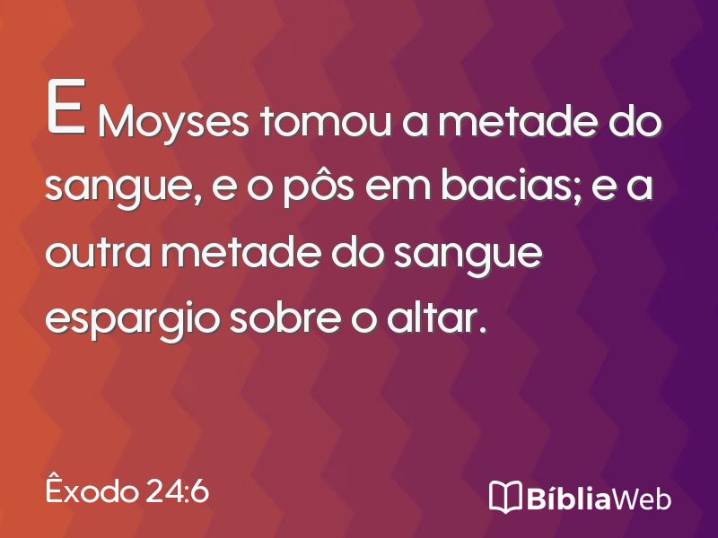 Êxodo 24:6 em imagem para compartilhar