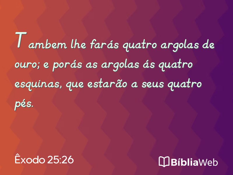 Êxodo 25:26 em imagem para compartilhar
