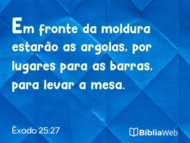 Êxodo 25:27 em imagem para compartilhar