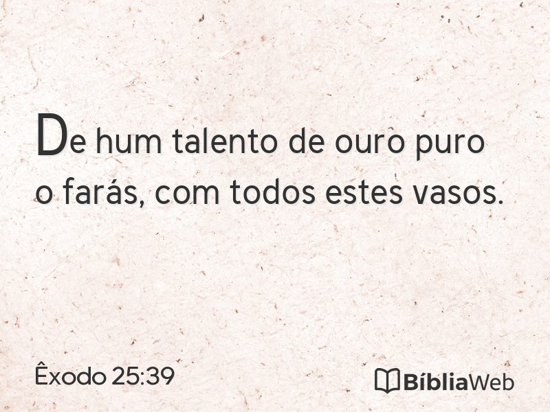 Êxodo 25:39 em imagem para compartilhar