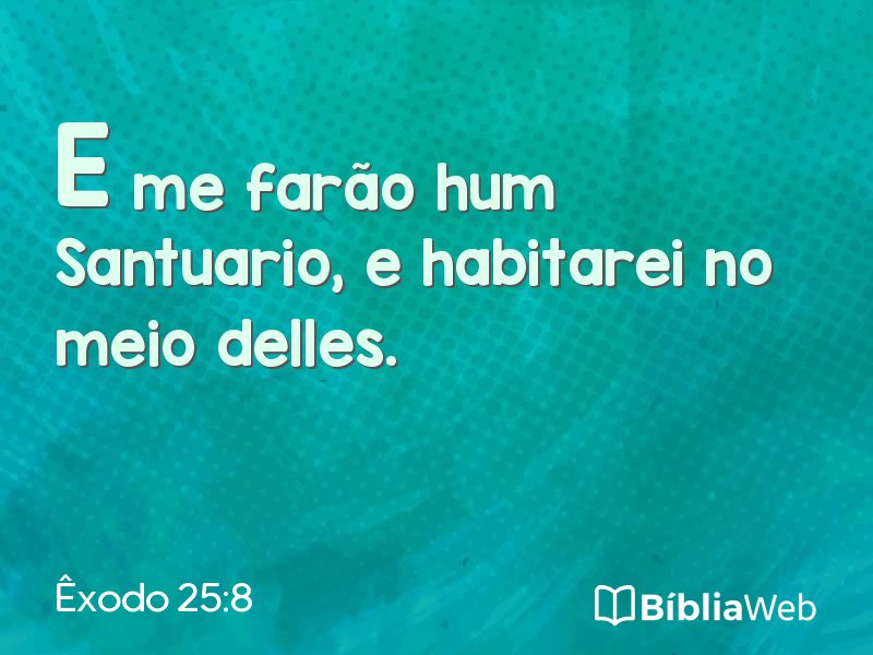 Êxodo 25:8 em imagem para compartilhar