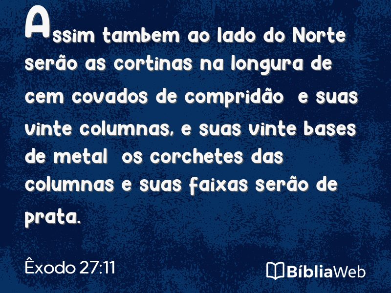 Êxodo 27:11 em imagem para compartilhar