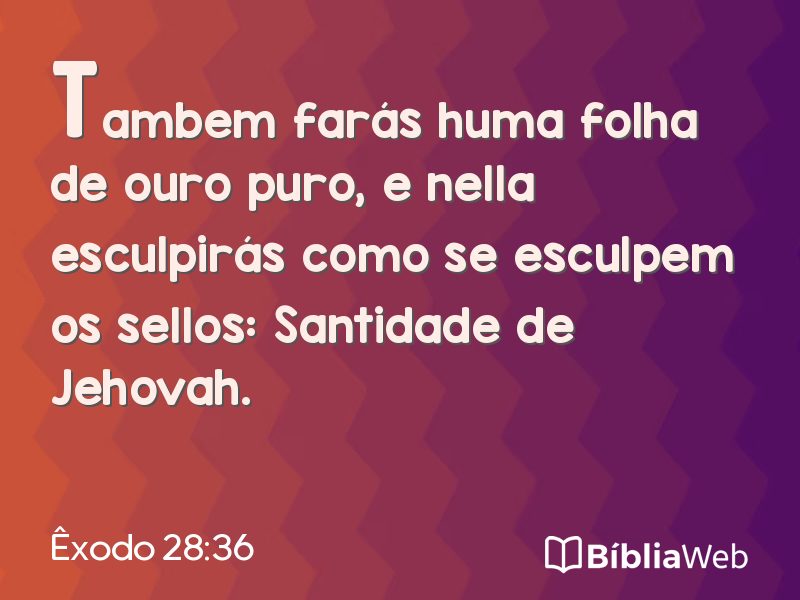 Êxodo 28:36 em imagem para compartilhar
