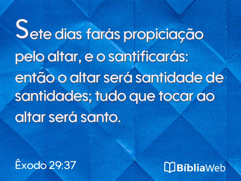 Êxodo 29:37 em imagem para compartilhar