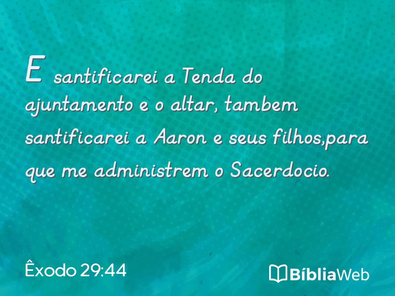 Êxodo 29:44 em imagem para compartilhar
