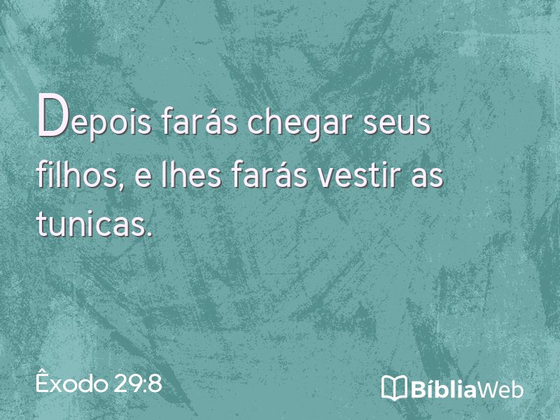 Êxodo 29:8 em imagem para compartilhar