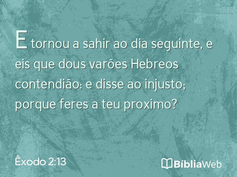 Êxodo 2:13 em imagem para compartilhar