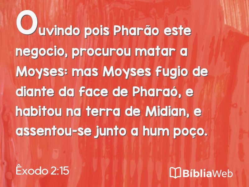 Êxodo 2:15 em imagem para compartilhar