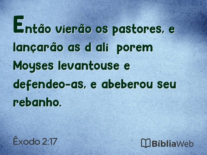 Êxodo 2:17 em imagem para compartilhar