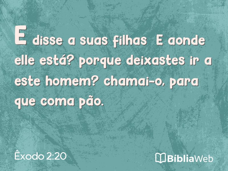 Êxodo 2:20 em imagem para compartilhar