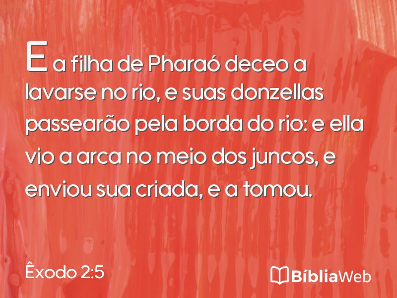 Êxodo 2:5 em imagem para compartilhar