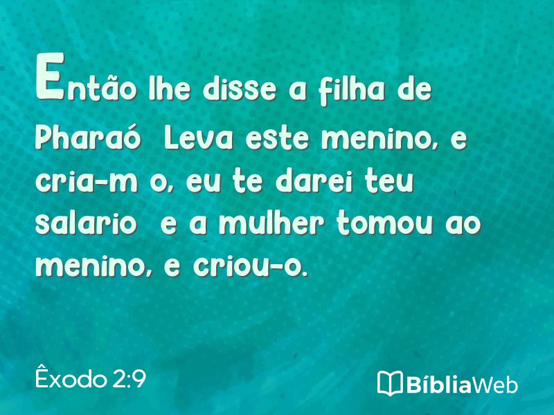 Êxodo 2:9 em imagem para compartilhar