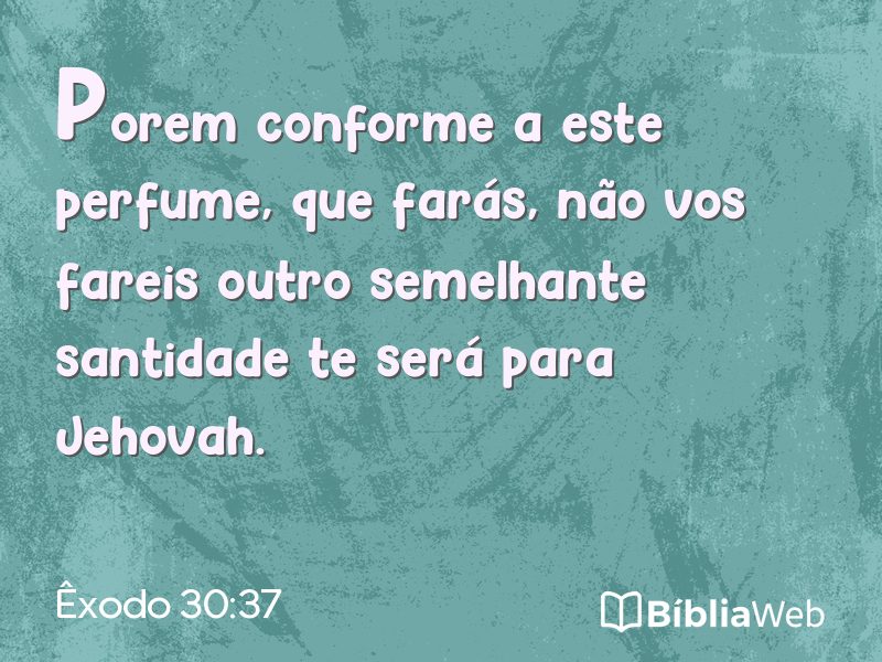 Êxodo 30:37 em imagem para compartilhar