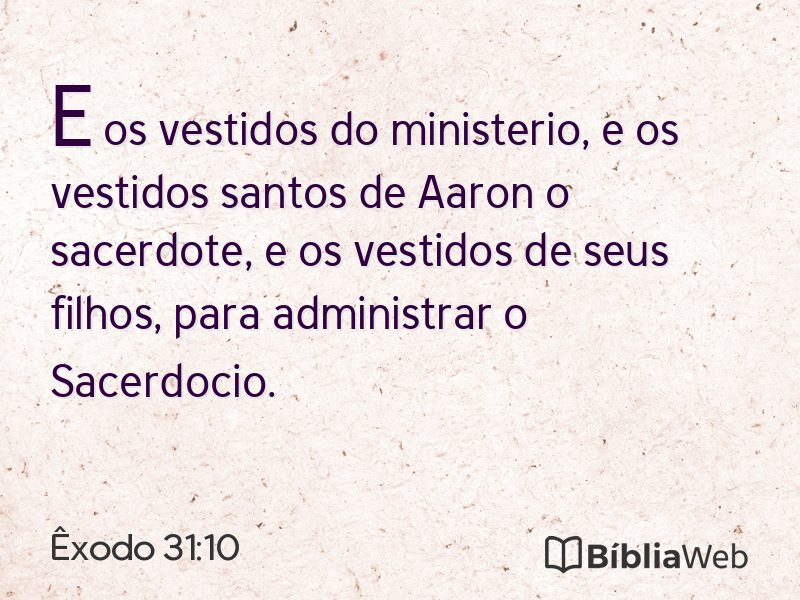 Êxodo 31:10 em imagem para compartilhar