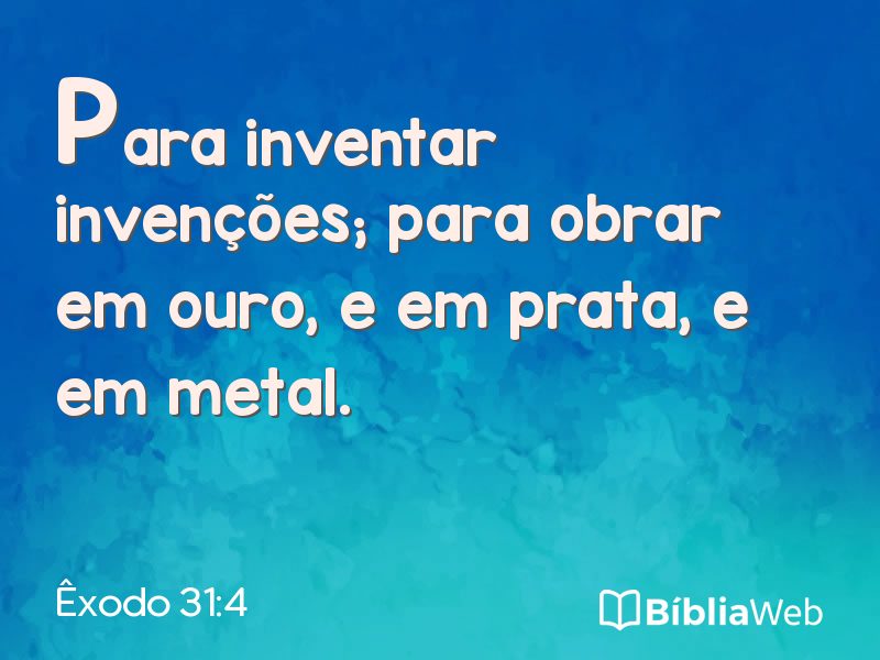 Êxodo 31:4 em imagem para compartilhar