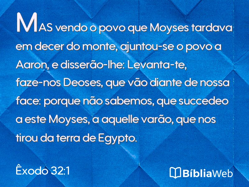 Êxodo 32:1 em imagem para compartilhar