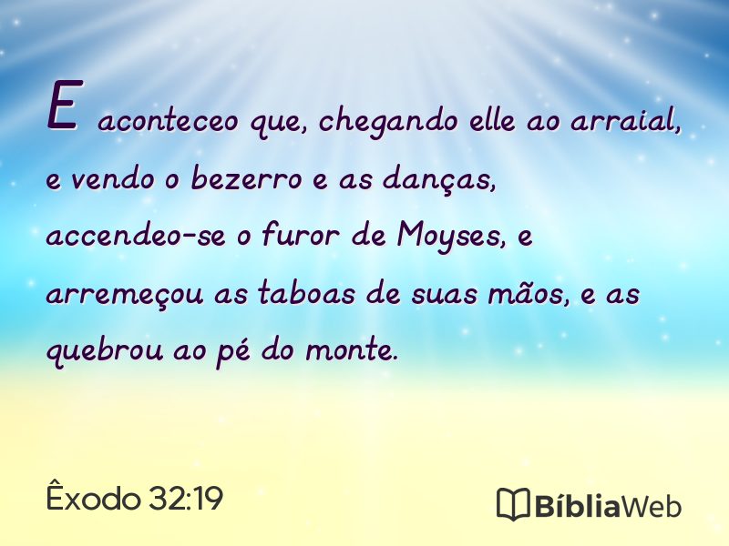 Êxodo 32:19 em imagem para compartilhar