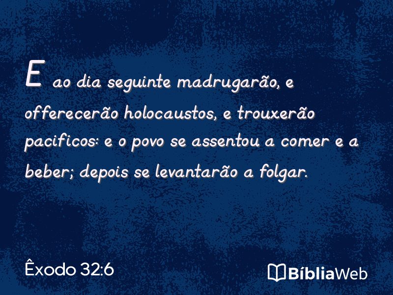 Êxodo 32:6 em imagem para compartilhar