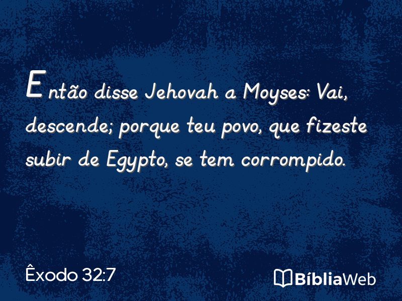 Êxodo 32:7 em imagem para compartilhar