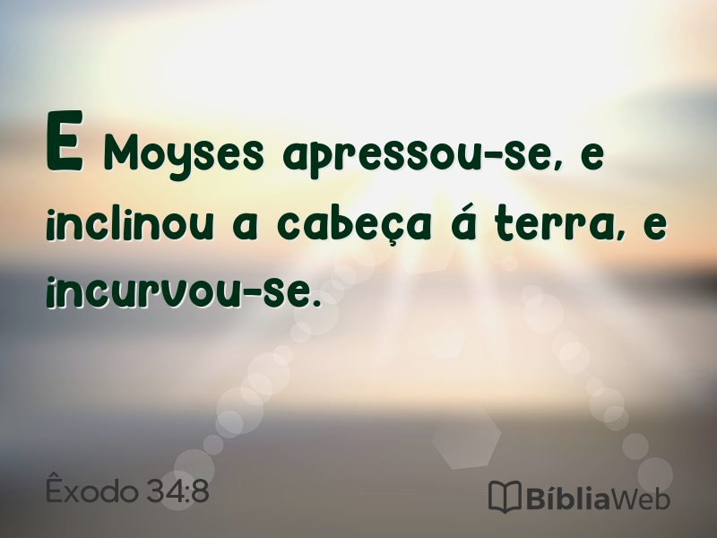 Êxodo 34:8 em imagem para compartilhar