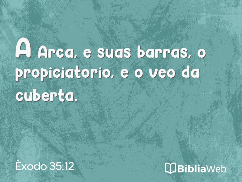 Êxodo 35:12 em imagem para compartilhar