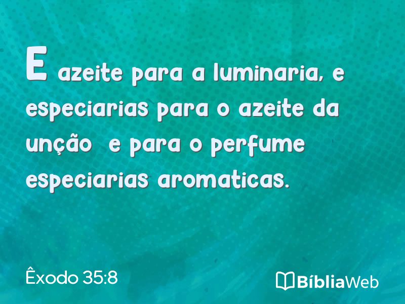 Êxodo 35:8 em imagem para compartilhar