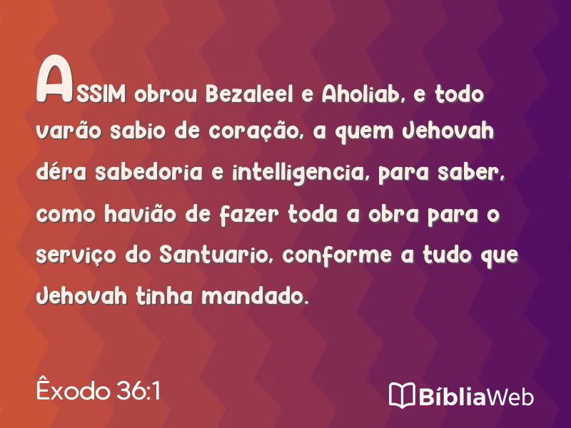 Êxodo 36:1 em imagem para compartilhar