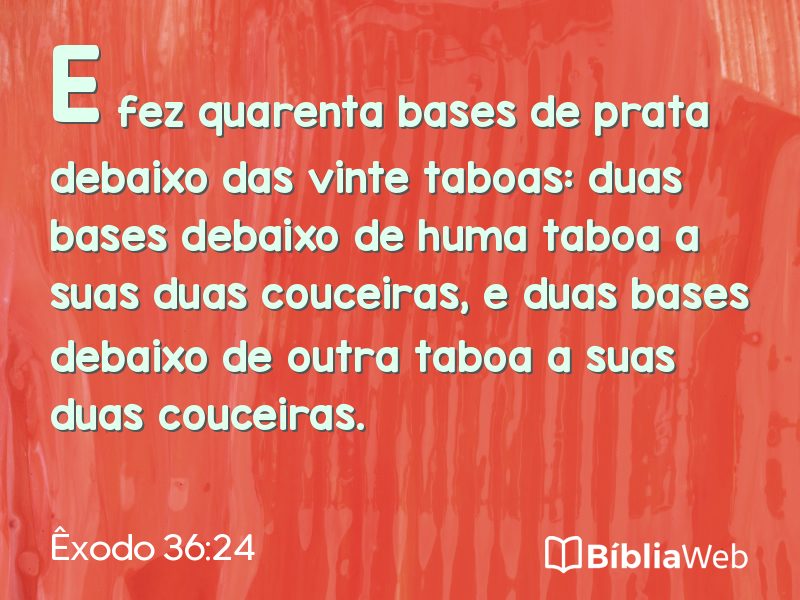 Êxodo 36:24 em imagem para compartilhar