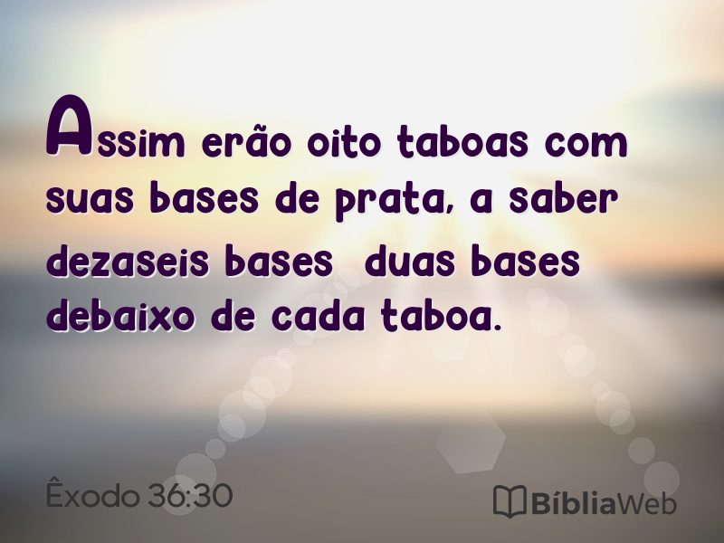 Êxodo 36:30 em imagem para compartilhar