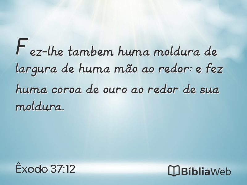 Êxodo 37:12 em imagem para compartilhar