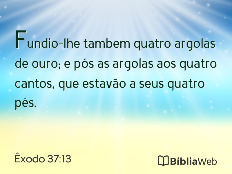 Êxodo 37:13 em imagem para compartilhar