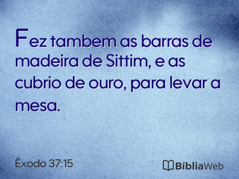 Êxodo 37:15 em imagem para compartilhar
