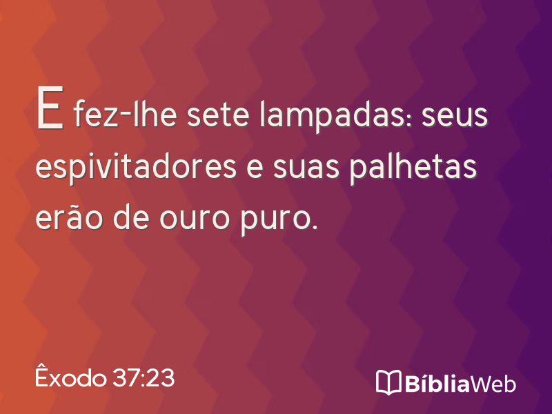 Êxodo 37:23 em imagem para compartilhar