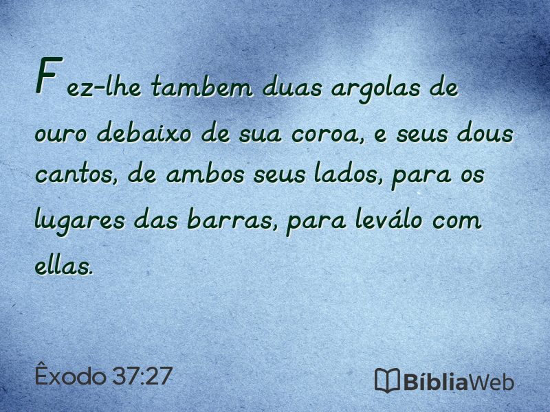 Êxodo 37:27 em imagem para compartilhar