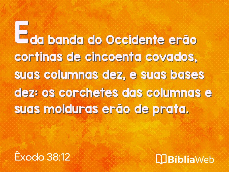 Êxodo 38:12 em imagem para compartilhar