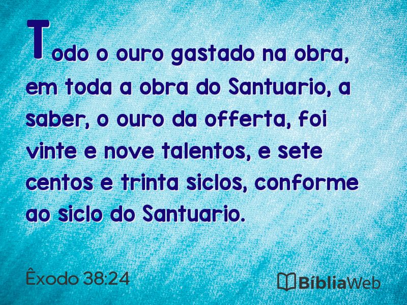 Êxodo 38:24 em imagem para compartilhar