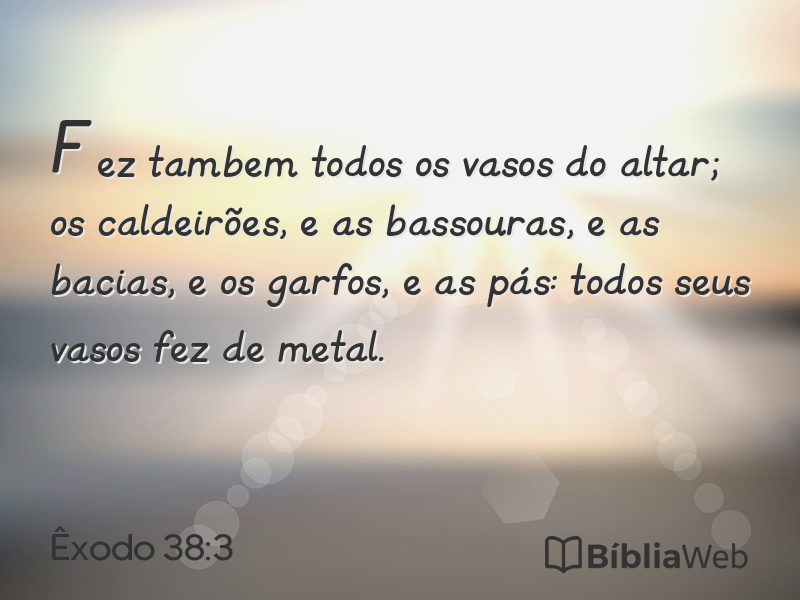 Êxodo 38:3 em imagem para compartilhar