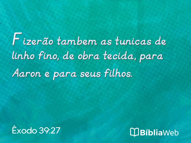 Êxodo 39:27 em imagem para compartilhar