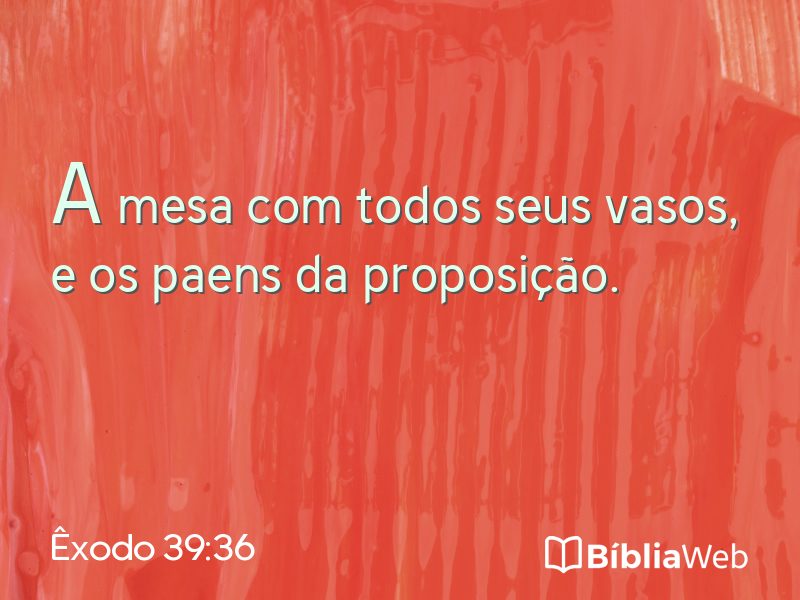 Êxodo 39:36 em imagem para compartilhar