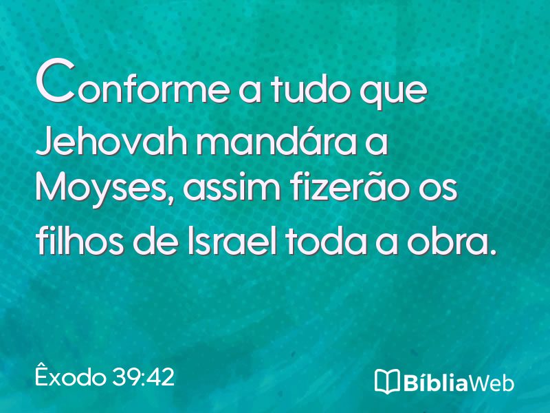 Êxodo 39:42 em imagem para compartilhar