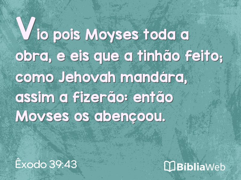 Êxodo 39:43 em imagem para compartilhar