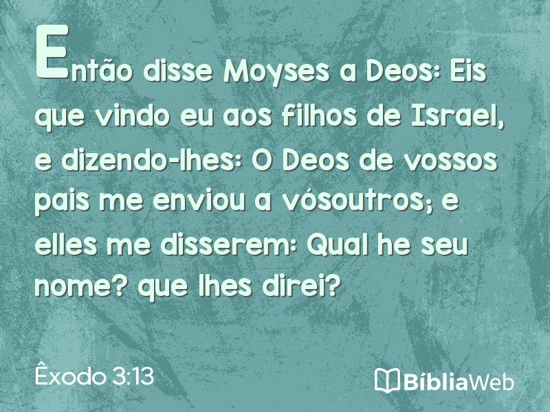 Êxodo 3:13 em imagem para compartilhar