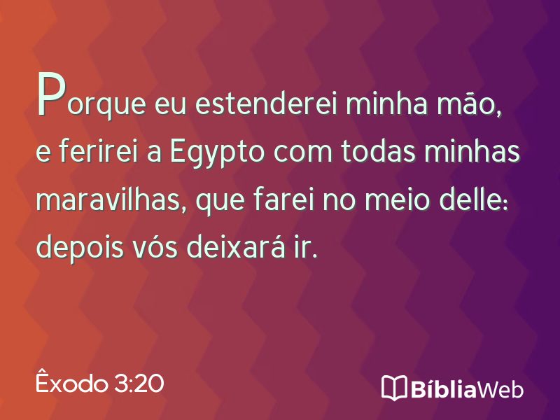 Êxodo 3:20 em imagem para compartilhar