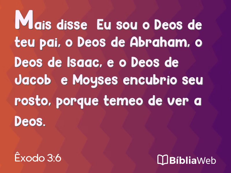 Êxodo 3:6 em imagem para compartilhar
