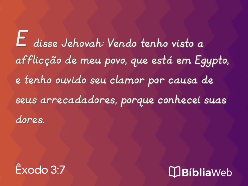 Êxodo 3:7 em imagem para compartilhar