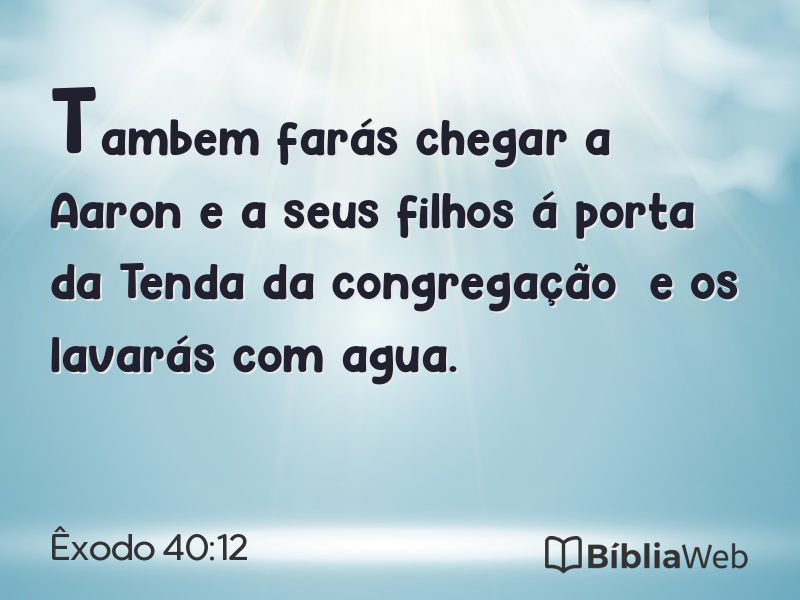 Êxodo 40:12 em imagem para compartilhar