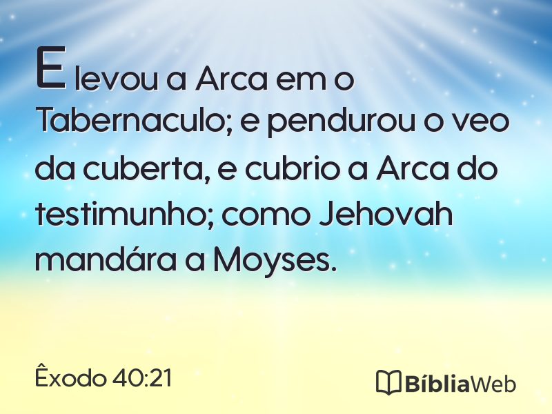 Êxodo 40:21 em imagem para compartilhar